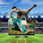 Kèo Chấp 0.75