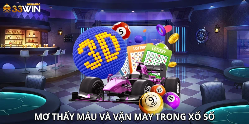 Mơ thấy máu và vận may trong xổ số