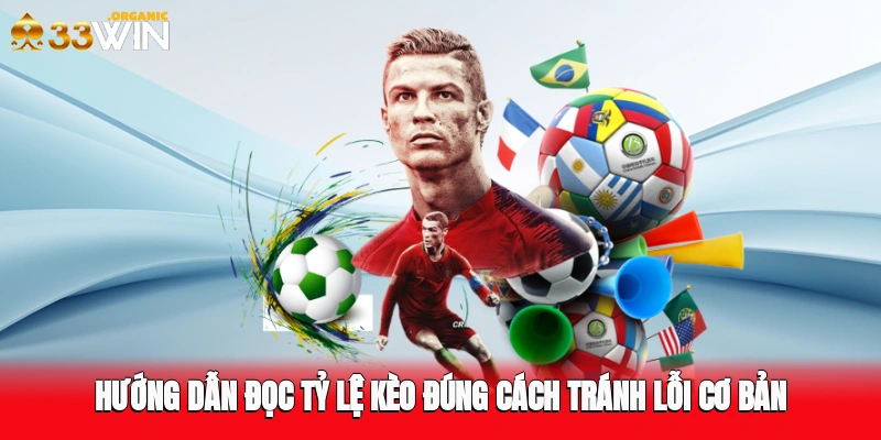 Hướng dẫn đọc tỷ lệ kèo đúng cách, tránh lỗi cơ bản